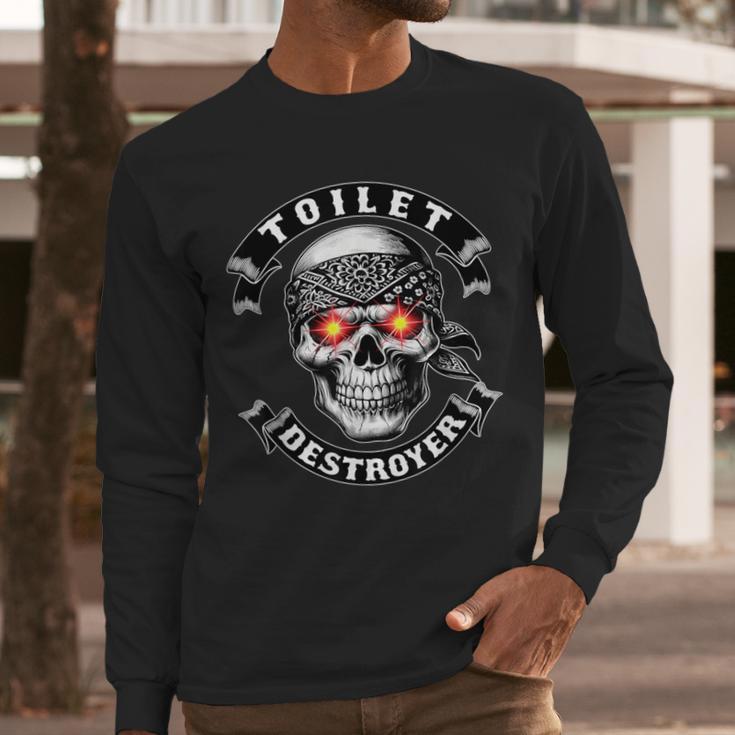 Toilet Destroyer Poop Jokes Dad Humor Poop Diarrhea Men Long Sleeve T-Shirt