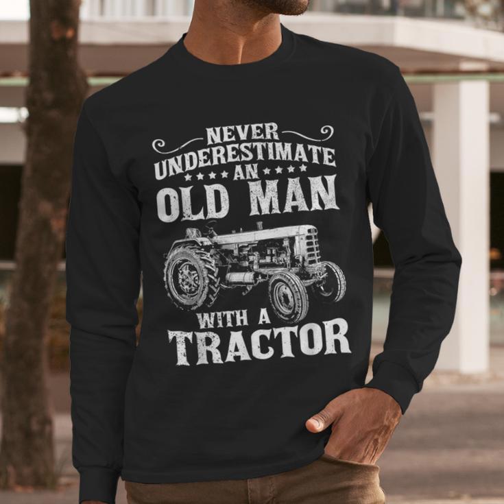 Never Underestimate An Old Man Tractor Farmer Dad Men Long Sleeve T-Shirt
