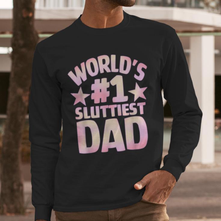 World's 1 Sluttiest Dad Apparel Men Long Sleeve T-Shirt