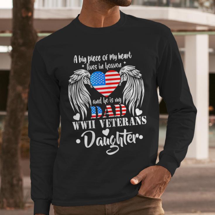 WWII Veterans Daughter Dad Remembrance Veteran Day Men Long Sleeve T-Shirt WWII Veterans Daughter Dad Remembrance Veteran Day Men Long Sleeve T-Shirt