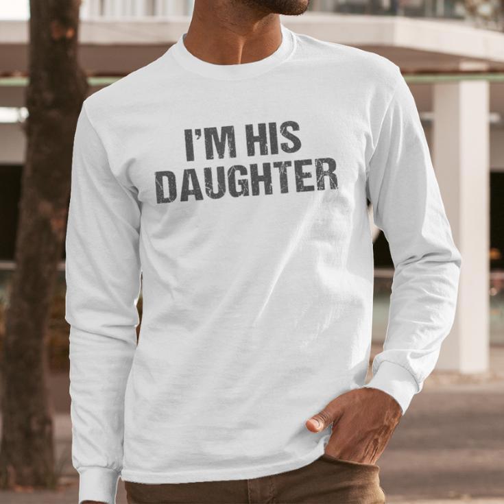 Awesome Like My Daughter I'm His Daughter Dad Daughter Men Long Sleeve T-Shirt