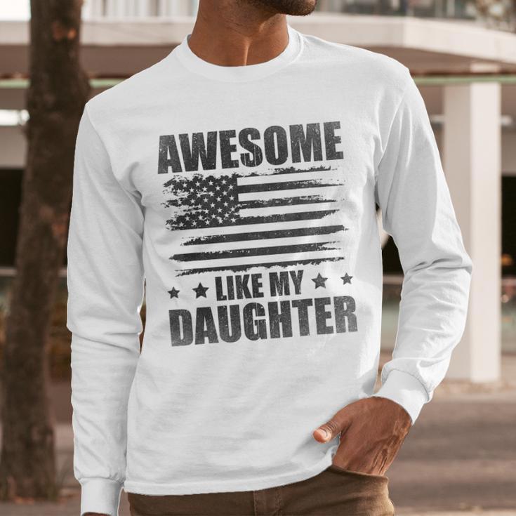 Awesome Like My Daughter Mom Dad American Flag Men Long Sleeve T-Shirt