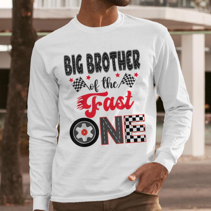 Big Brother Of The Fast One Car Racing Dad 1St Birthday Boy Men Long Sleeve T-Shirt