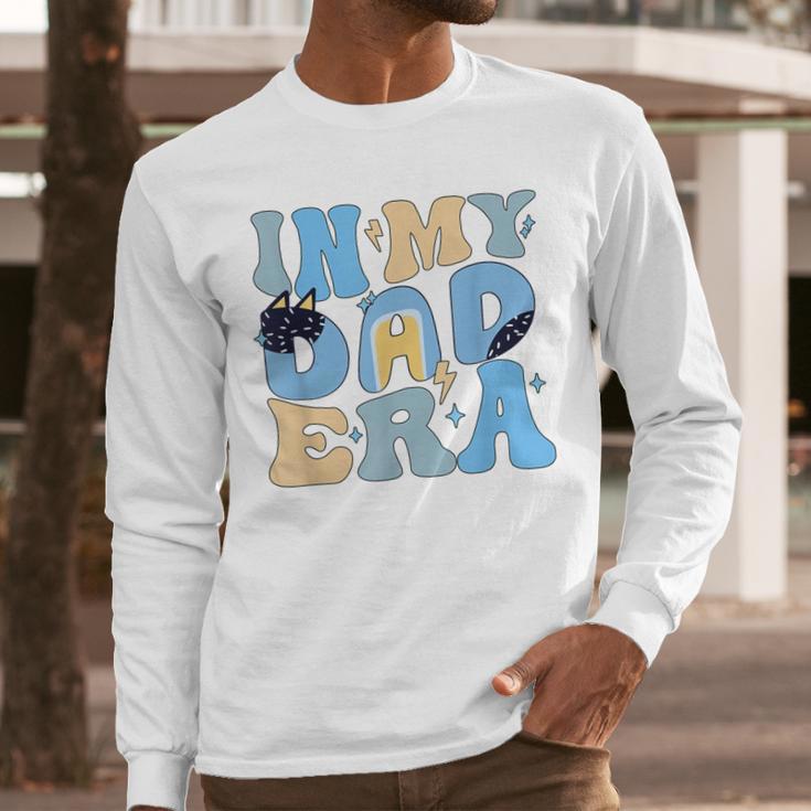 In My Blue Dad Era Cool Dad Father's Day Men Long Sleeve T-Shirt In My Blue Dad Era Cool Dad Father's Day Men Long Sleeve T-Shirt