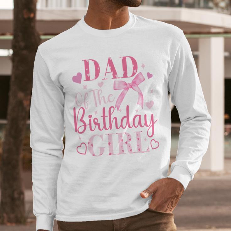 Dad Of The Birthday Girl Bow Cute Pink Matching Family Party Men Long Sleeve T-Shirt Dad Of The Birthday Girl Bow Cute Pink Matching Family Party Men Long Sleeve T-Shirt