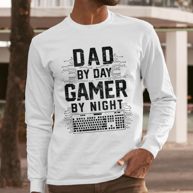Dad By Day Gamer By Night Father's Day Gaming Men Long Sleeve T-Shirt