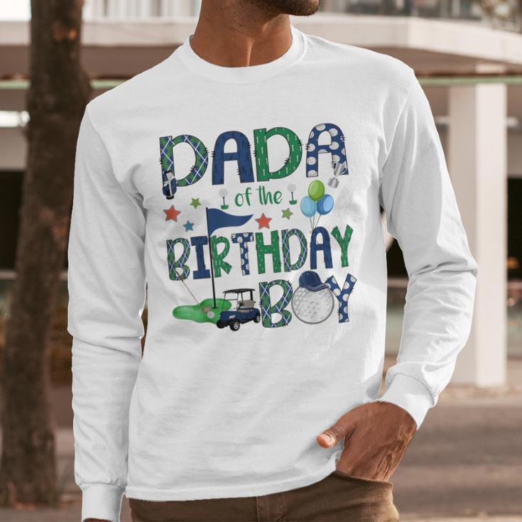 Dada Of The Birthday Boy Hole In One Golf Lover Men Long Sleeve T-Shirt