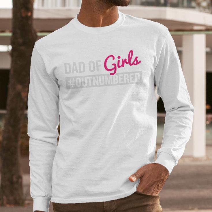 Father's Day Dad From Girl Outnumbered Men Long Sleeve T-Shirt