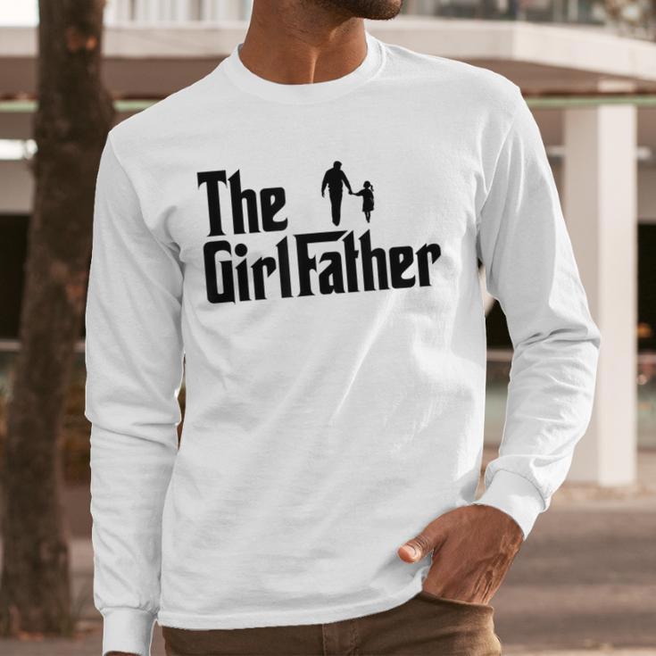 The Girl Father Dad Of Girls Daddy Daughter Men Long Sleeve T-Shirt The Girl Father Dad Of Girls Daddy Daughter Men Long Sleeve T-Shirt