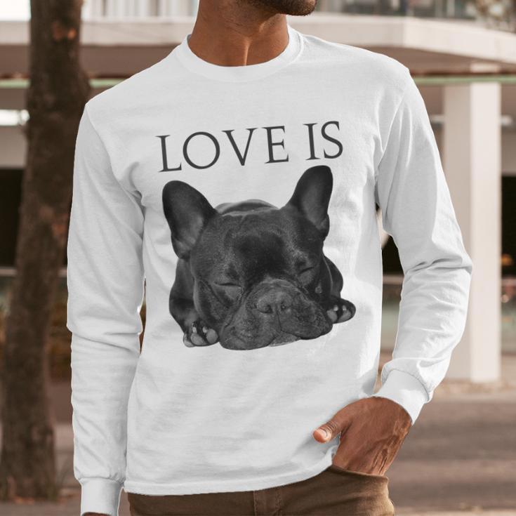 Love Is French Bulldog Shirt Frenchie Lover Tee Dog Mom Dad Men Long Sleeve T-Shirt