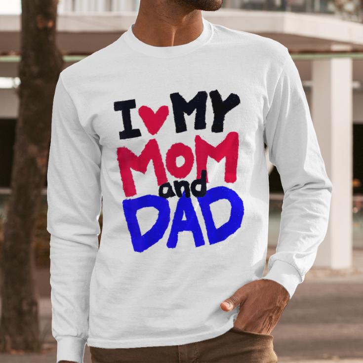 I Love My Mom And Dad Idea Shirt Men Long Sleeve T-Shirt