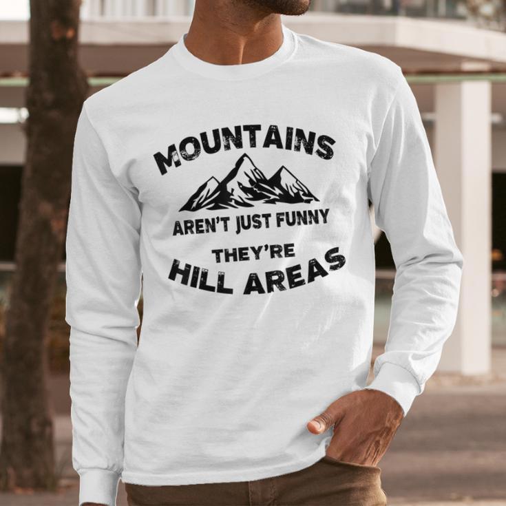 Mountains Aren't They'Re Hill Areas Dad Joke Word Pun Small Men Long Sleeve T-Shirt