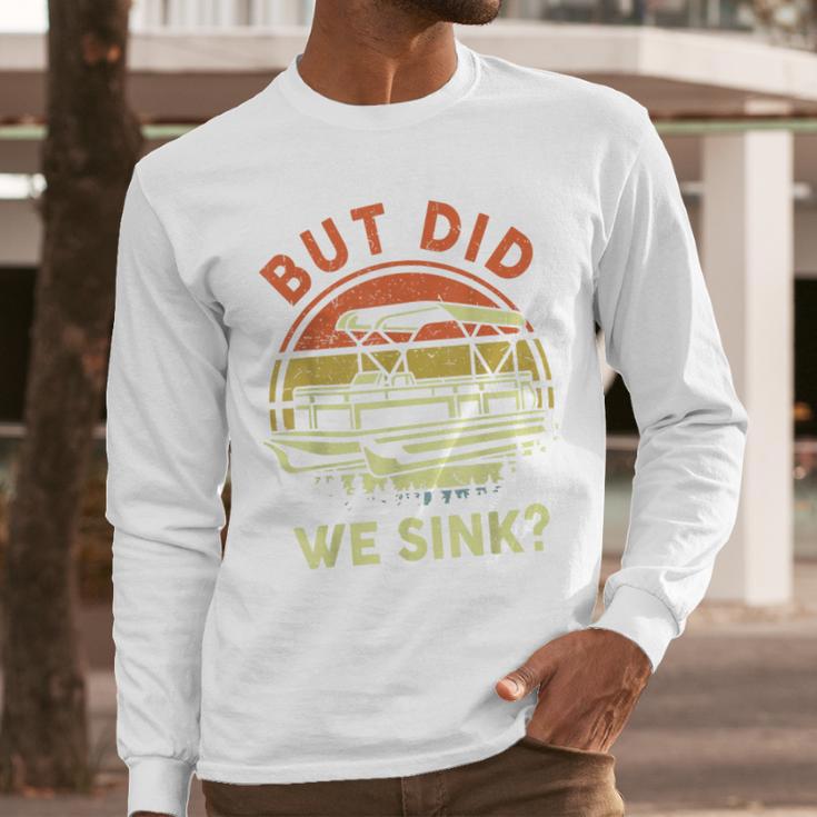 Pontoon Boat Captain But Did We Sink Dad Papa Men Men Long Sleeve T-Shirt