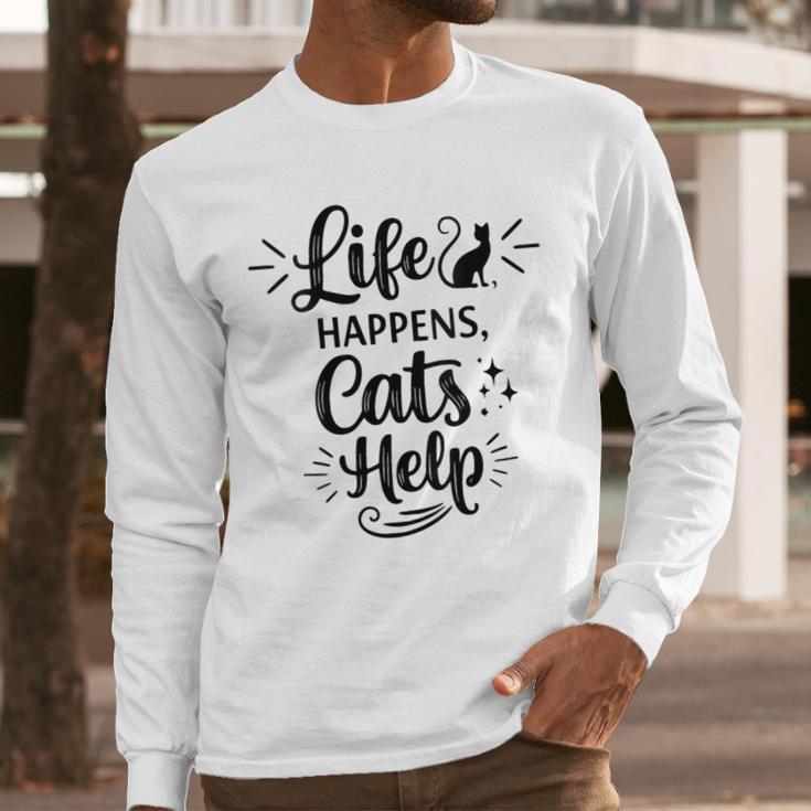 Women's Life Happens Cats Help Cat Lover Cat Moms Cat Dads Men Long Sleeve T-Shirt