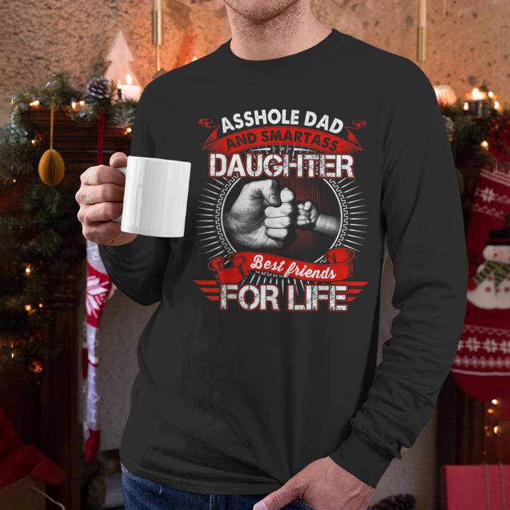 Asshole Dad And Smartass Daughter Best Friend For Life Men Long Sleeve T-Shirt