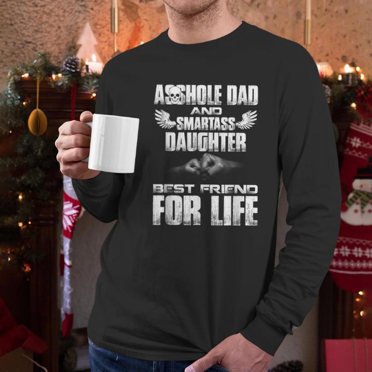 Asshole Dad And Smartass Daughter Best Friend For Life Shirt Men Long Sleeve T-Shirt