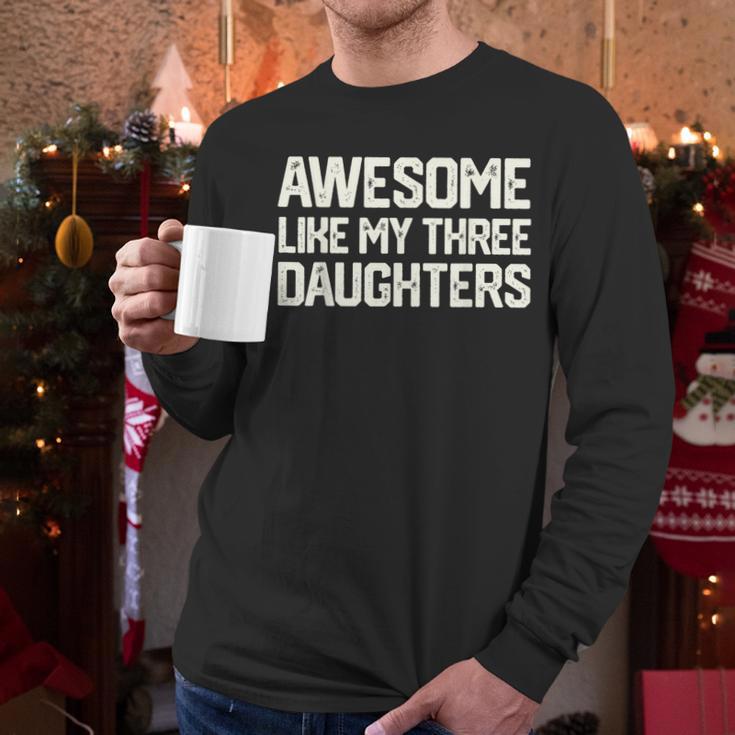 Awesome Like My Three Daughters Dad Joke Small Men Long Sleeve T-Shirt Awesome Like My Three Daughters Dad Joke Small Men Long Sleeve T-Shirt