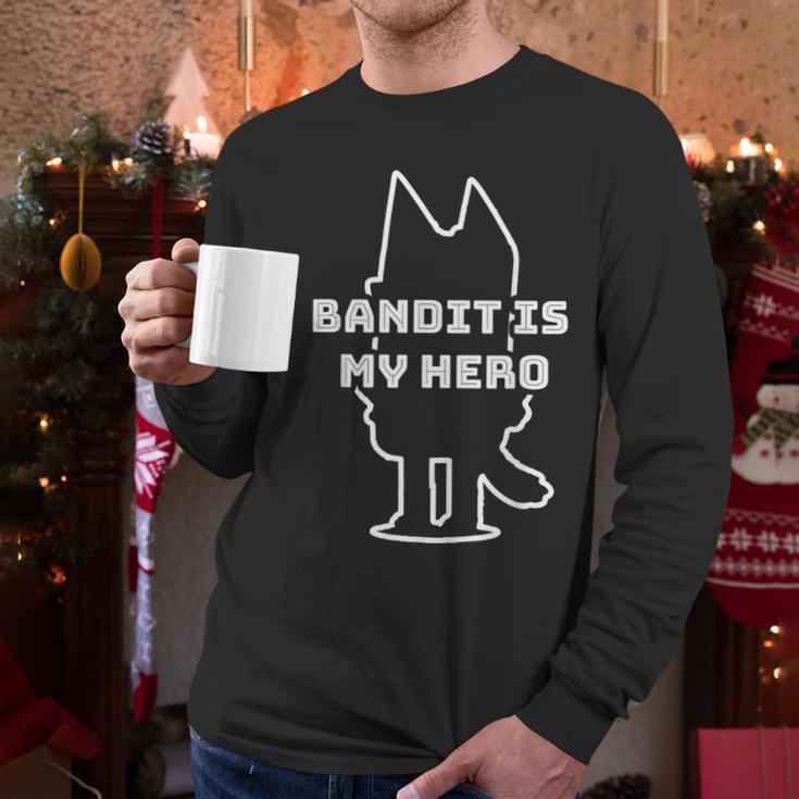 Bandit Is My Hero Kid's Show Dad Dog Men Long Sleeve T-Shirt