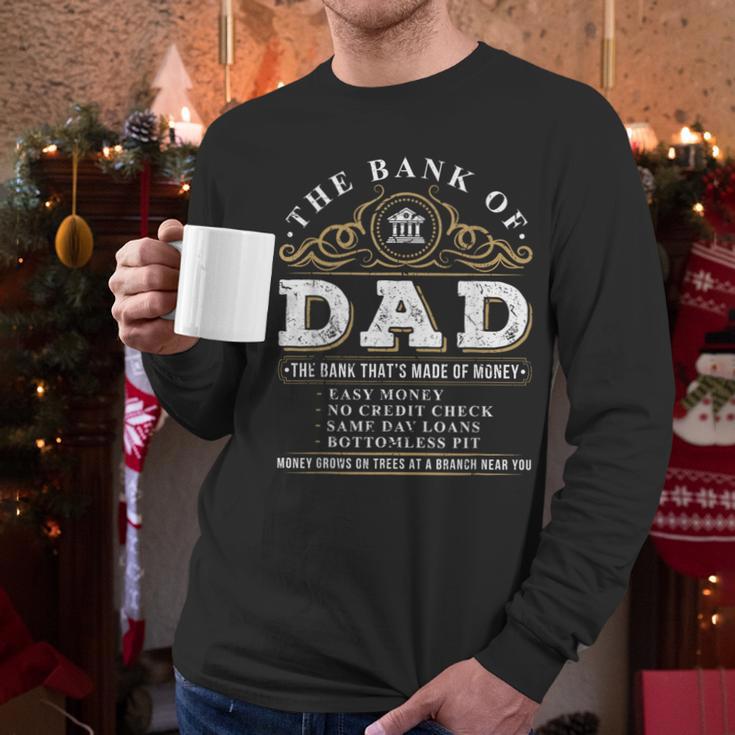 The Bank Of Dad Father's Day College Tuition Student Men Long Sleeve T-Shirt