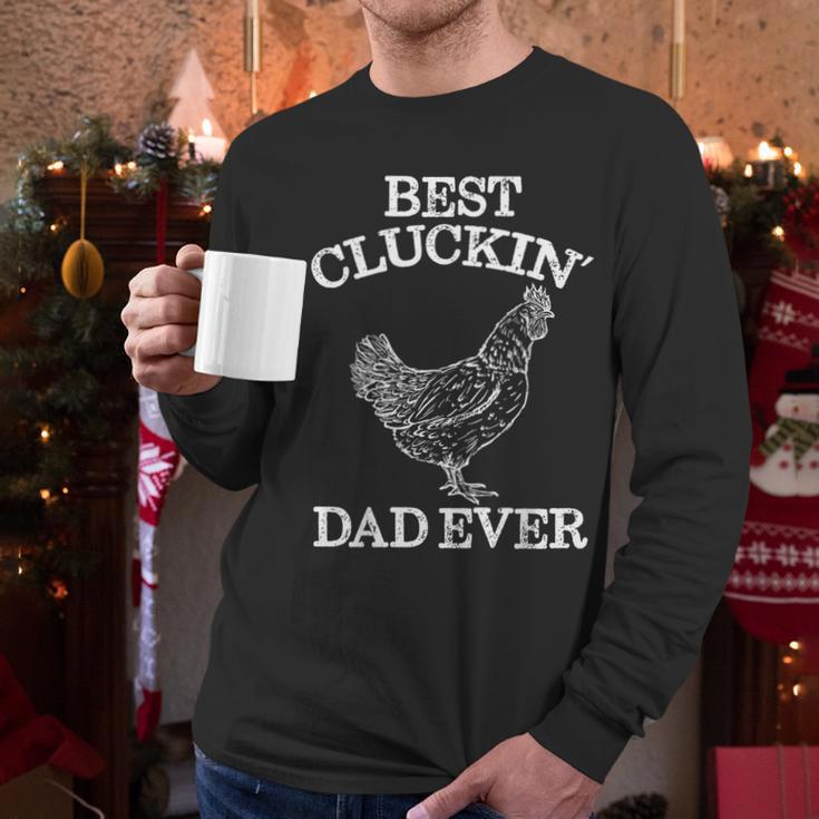 Best Cluckin' Dad Ever Father's Day Chicken Farm Shirt Men Long Sleeve T-Shirt