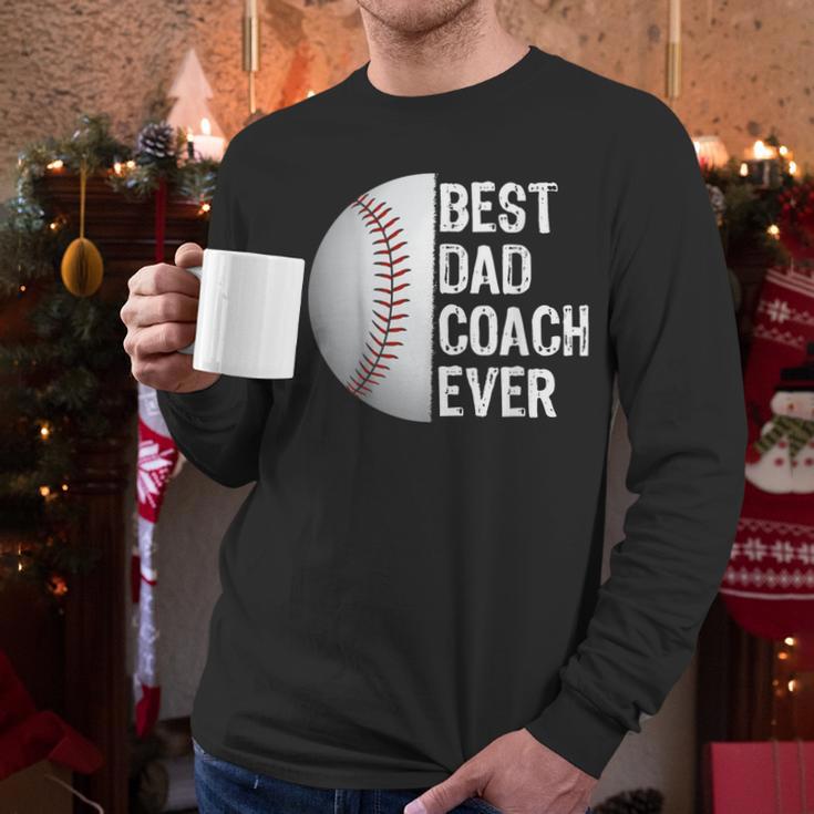 Best Dad Coach Ever Baseball For Sport Lovers Men Long Sleeve T-Shirt