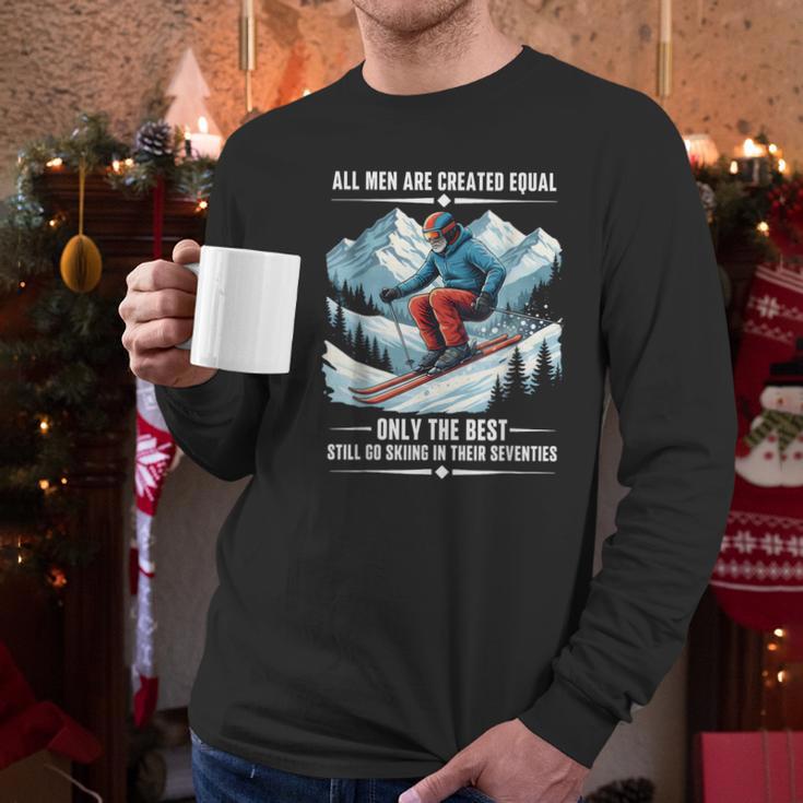 Only The Best Still Go Skiing In Their Seventies Skier Dad Men Long Sleeve T-Shirt