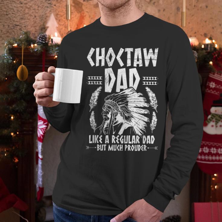 Choctaw Tribe For a Proud Choctaw Dad Men Long Sleeve T-Shirt