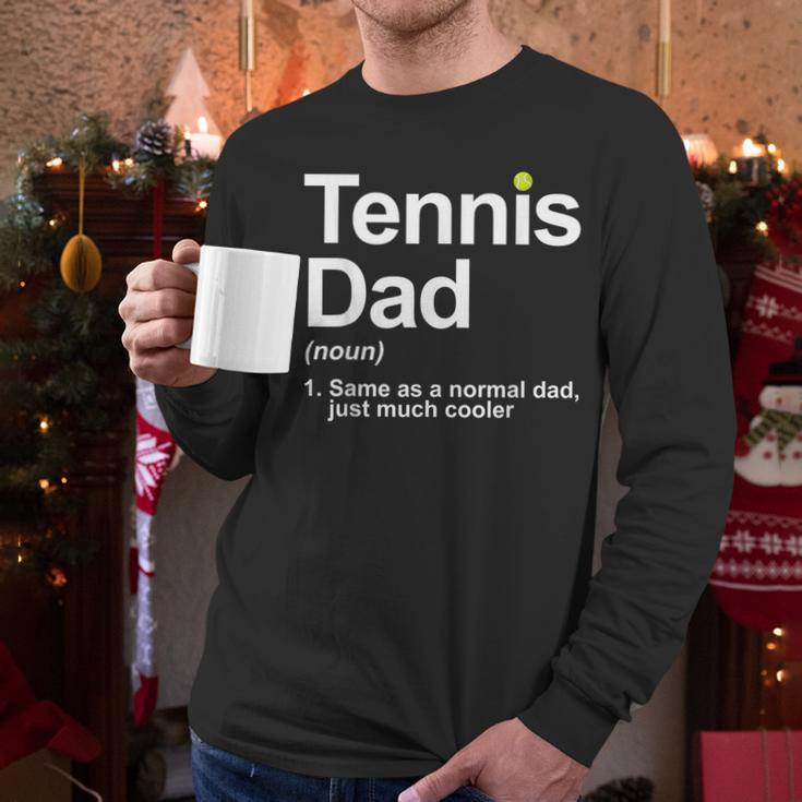 Cool Tennis Novelty For Men Dad Tennis Lover Tennis Player Men Long Sleeve T-Shirt