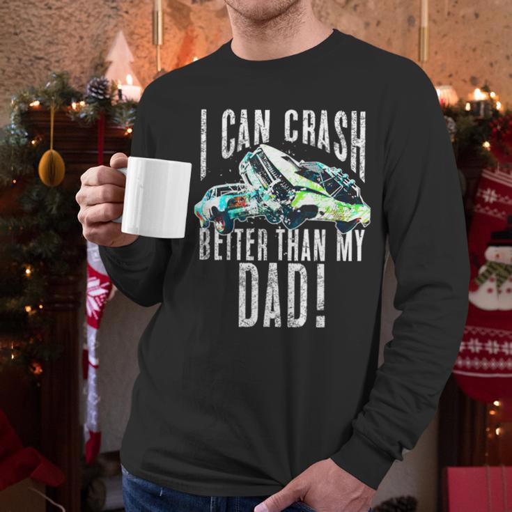 I Can Crash Better Than My Dad Graphic Demo Derby Shirt Men Long Sleeve T-Shirt