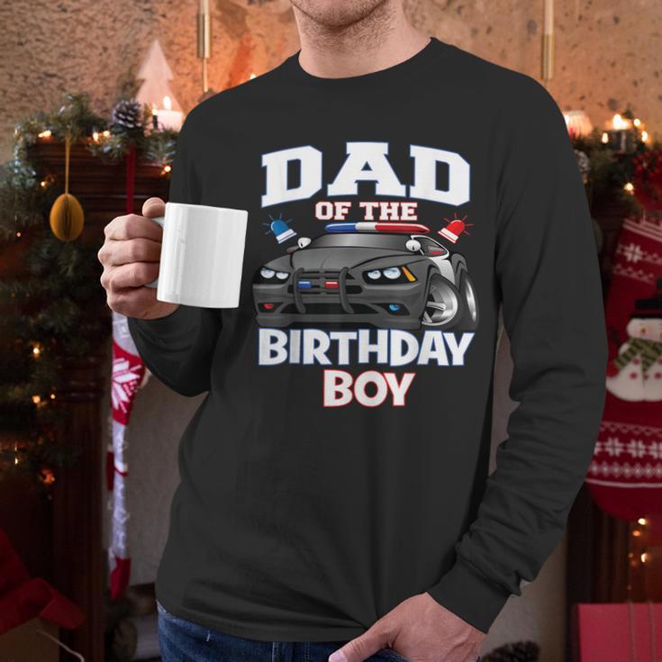 Dad Of The Birthday Boy Policeman Officer Party Men Long Sleeve T-Shirt Dad Of The Birthday Boy Policeman Officer Party Men Long Sleeve T-Shirt