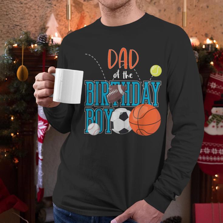 Dad Of The Birthday Boy Sports Matching Family Men Long Sleeve T-Shirt