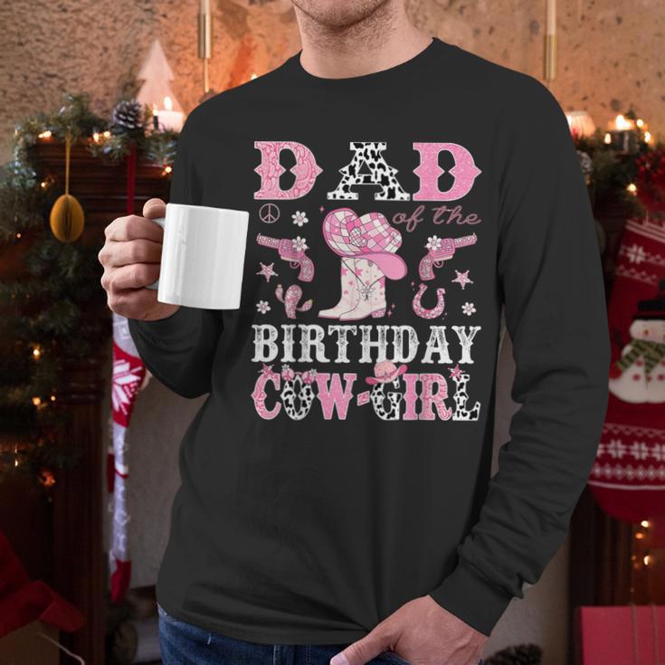 Dad Of The Birthday Cowgirl Pink Disco Rodeo Western Men Long Sleeve T-Shirt