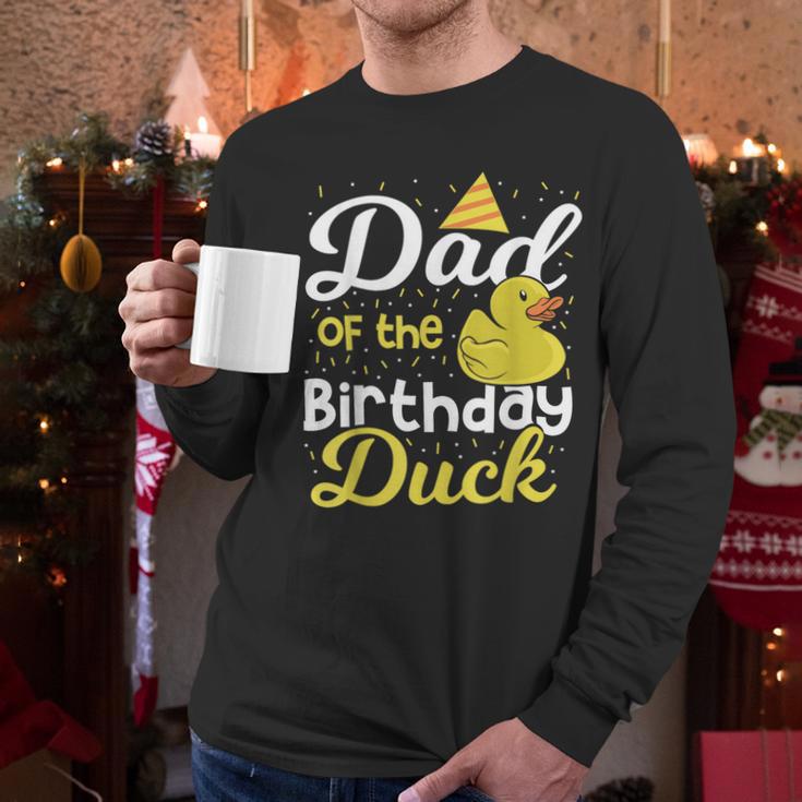 Dad Of The Birthday Duck Boy Rubber Duck Birthday Girl Men Long Sleeve T-Shirt