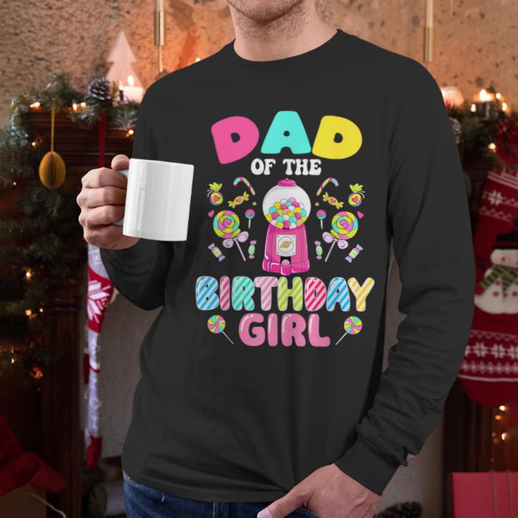 Dad Of The Birthday Girl Candy Family Bday Party Men Long Sleeve T-Shirt