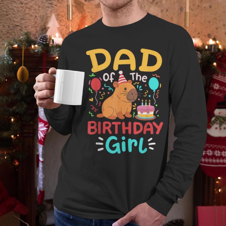 Dad Of The Birthday Girl Kids Cute Capybara Bday Family Men Long Sleeve T-Shirt