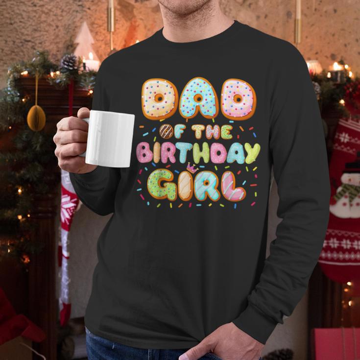 Dad Of The Birthday Girl Sweet Donut Birthday Family Men Long Sleeve T-Shirt