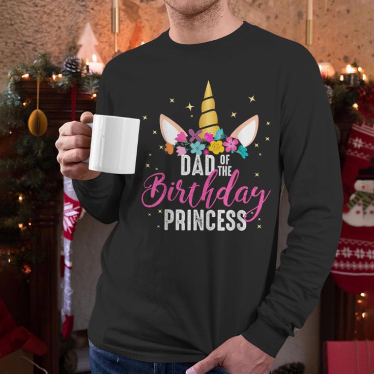 Dad Of The Birthday Princess Father Unicorn Birthday Men Long Sleeve T-Shirt