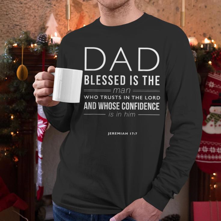 Dad Blessed Is The Man Jeremiah 17 Men Long Sleeve T-Shirt