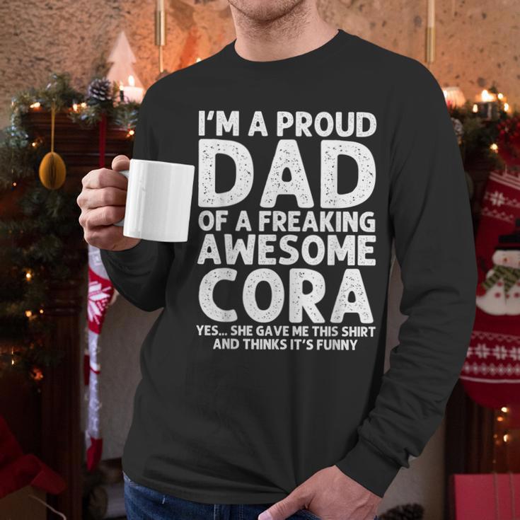 Dad Of CORA Father's Day Personalized Name Joke Men Long Sleeve T-Shirt