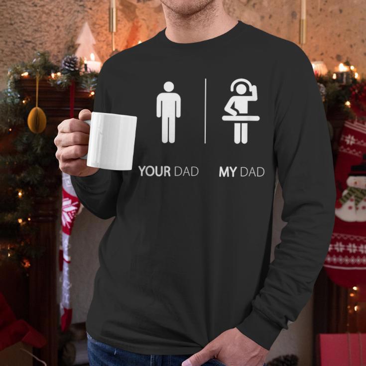 My Dad Is A DJ Disk Jockey DJ T-Shirt Men Long Sleeve T-Shirt