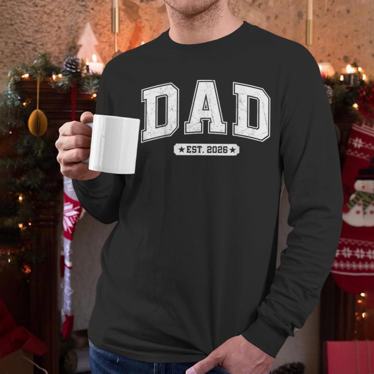 Dad Est 2026 Promoted To Daddy 2026 New Dad Papa Father Men Long Sleeve T-Shirt