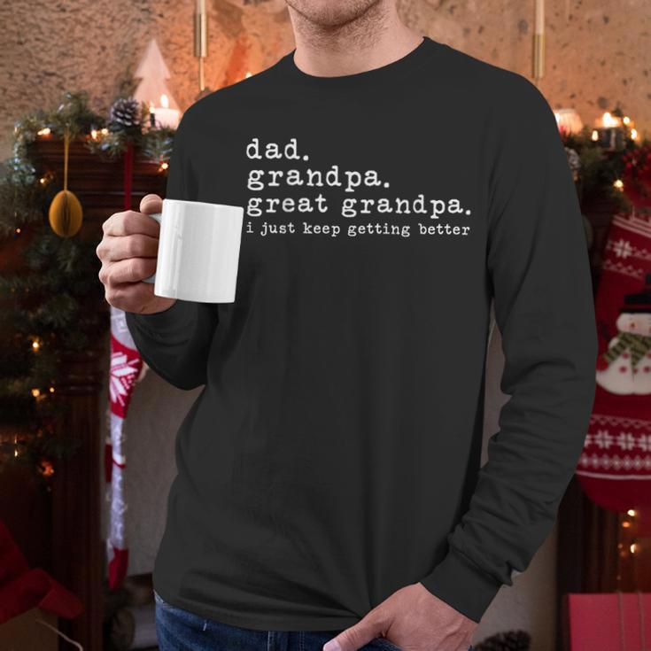 Dad Grandpa Great Grandpa Fathers Day Great Grandpa Men Long Sleeve T-Shirt
