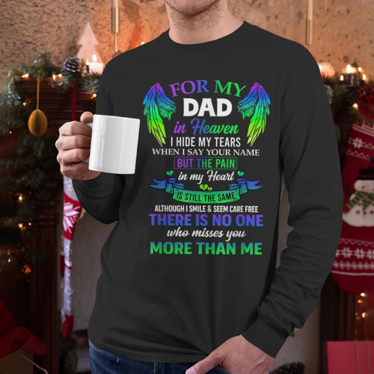 For My Dad In Heaven Touching Tribute For Passed Away Father Men Long Sleeve T-Shirt
