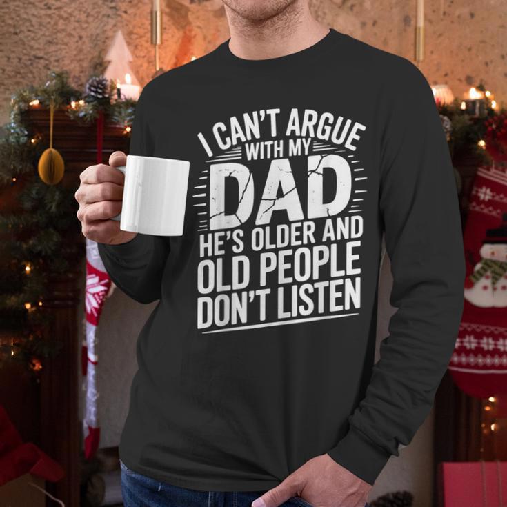 Dad Jokes Can't Argue With My Dad He's Old Retro Humor Men Long Sleeve T-Shirt