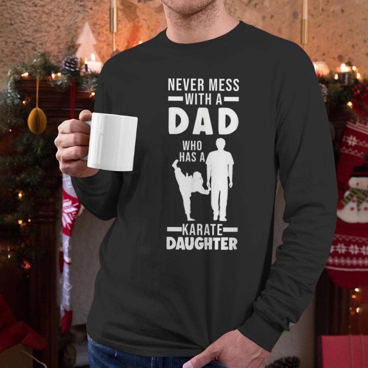 Dad Who Has a Karate Daughter Dad & Daughter Men Long Sleeve T-Shirt Dad Who Has a Karate Daughter Dad & Daughter Men Long Sleeve T-Shirt