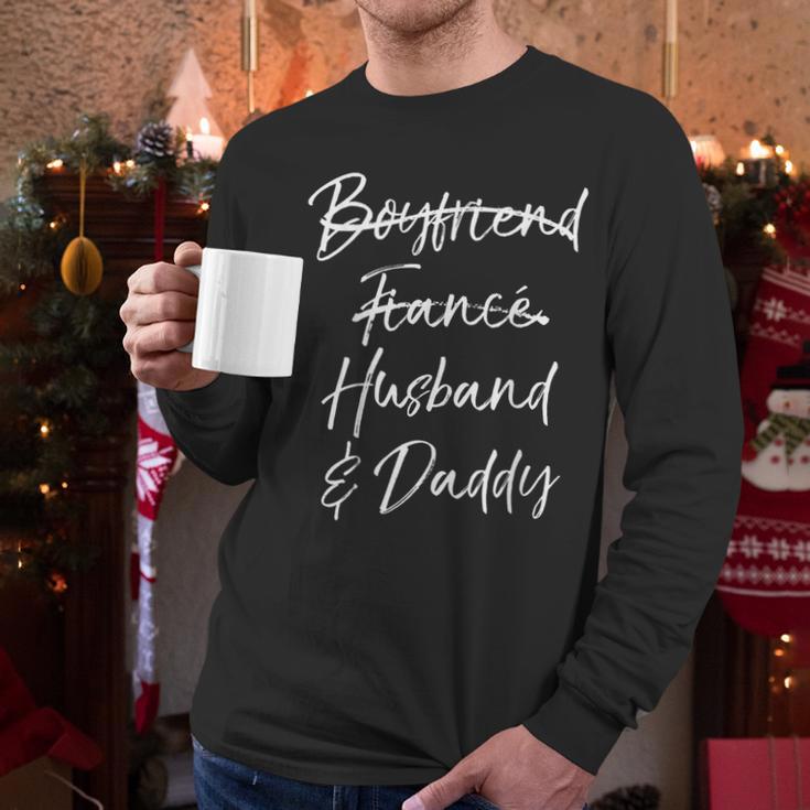Dad Not Boyfriend Fiance Marked Out Husband & Daddy Men Long Sleeve T-Shirt