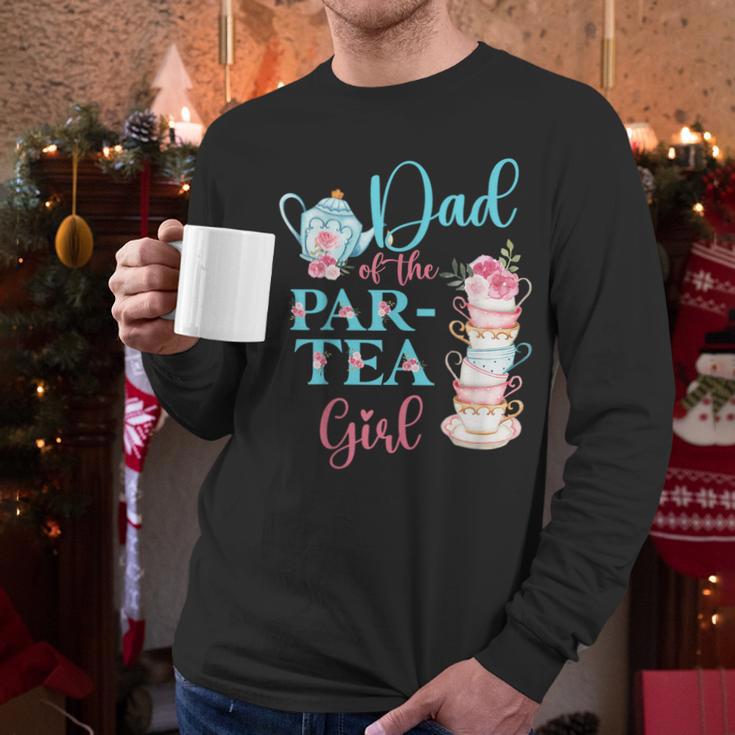 Dad Of The Par-Tea Girl Floral Tea Party Birthday Family Men Long Sleeve T-Shirt