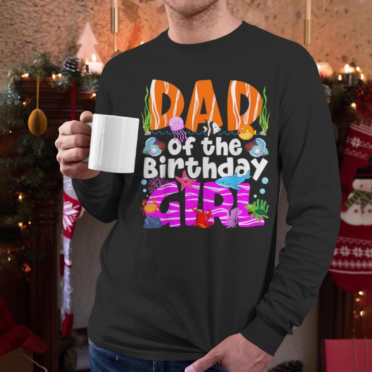 Dad Under Sea Birthday Party Girls Ocean Sea Animals Themed Men Long Sleeve T-Shirt