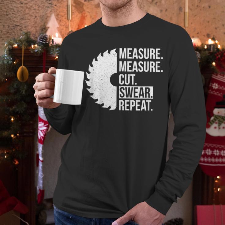 Dad Shirt Measure Cut Swear Handyman Father Day Tshirt Men Long Sleeve T-Shirt