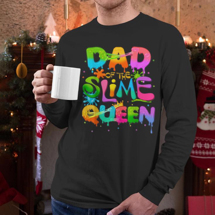 Dad Of The Slime Queen Birthday Family Matching Party Men Long Sleeve T-Shirt Dad Of The Slime Queen Birthday Family Matching Party Men Long Sleeve T-Shirt